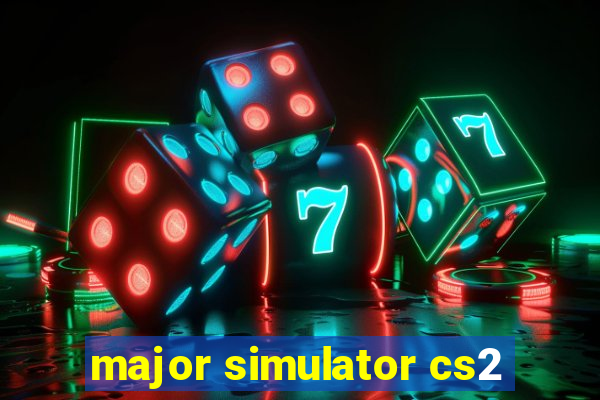 major simulator cs2